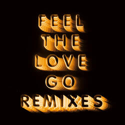 Feel The Love Go
