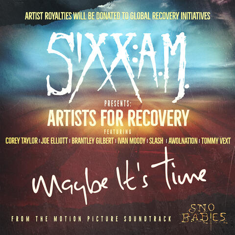 Sixx:A.M. Presents: Artists for Recovery