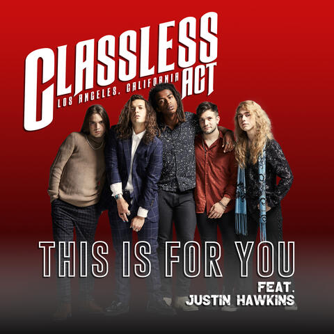 Classless Act and Justin Hawkins