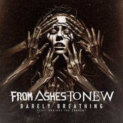 Barely Breathing (feat. Against The Current)
