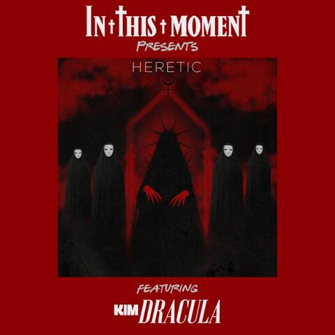Heretic (feat. Kim Dracula)