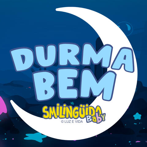 Smilingüido Baby - Durma Bem, Vol. 01