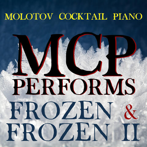 MCP Performs Frozen & Frozen II