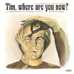Timothy Leary’s Trip 4