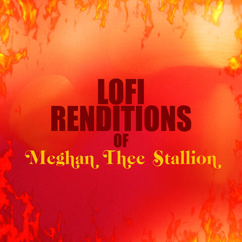 Lofi Renditions of Megan Thee Stallion