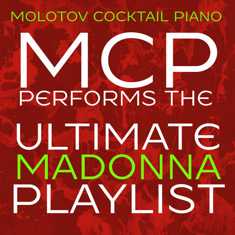MCP Performs the Ultimate Madonna Playlist