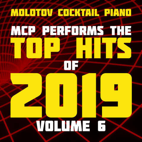 MCP Top Hits of 2019, Vol. 6
