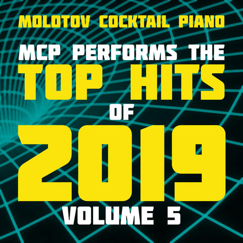 MCP Top Hits of 2019, Vol. 5