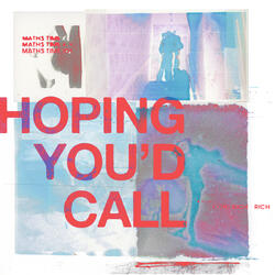 Hoping You’d Call