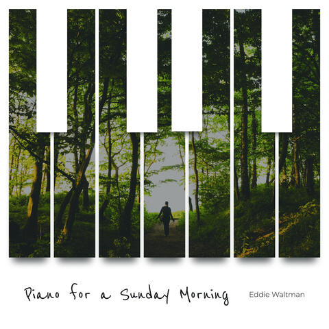 Piano for a Sunday Morning