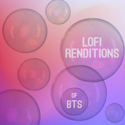 Lofi Renditions of BTS