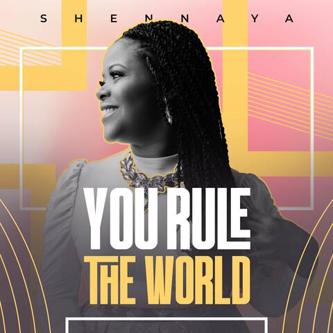 You Rule The World