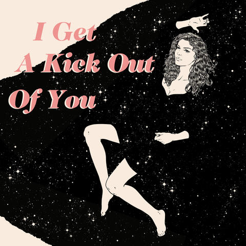 I Get A Kick Out Of You