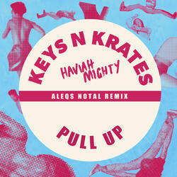 Pull Up (Aleqs Notal Remix)