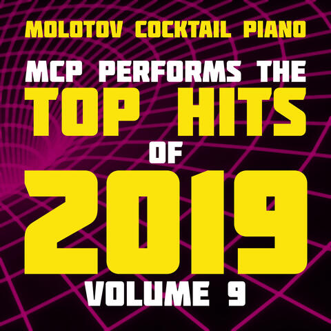 MCP Top Hits of 2019, Vol. 9