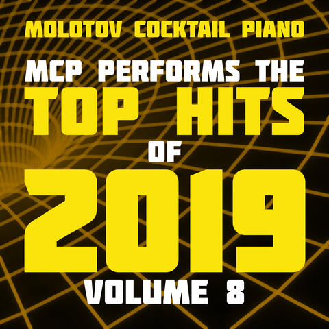 MCP Top Hits of 2019, Vol. 8