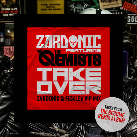 Takeover (Zardonic & Fickle6 VIP Remix)