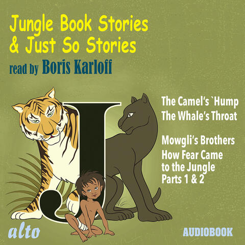 Jungle Book & Just So Stories - Read by Boris Karloff
