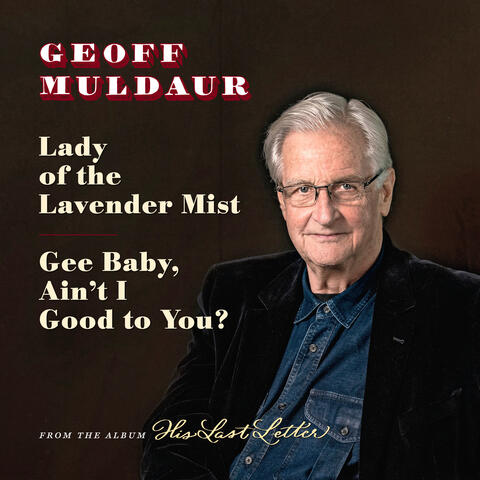 Lady of the Lavender Mist / Gee Baby, Ain't I Good To You?