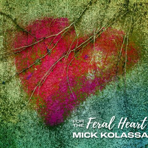 For The Feral Heart