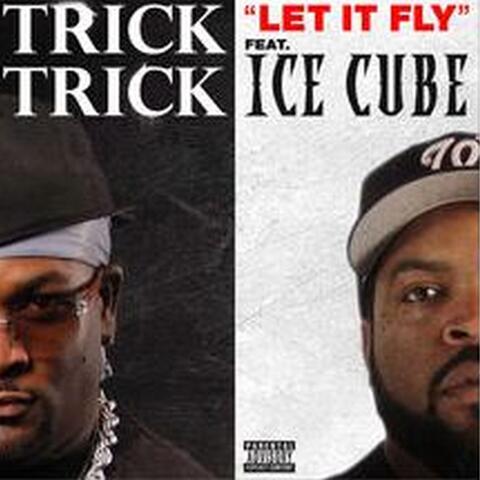 Let It Fly (Feat. Ice Cube)
