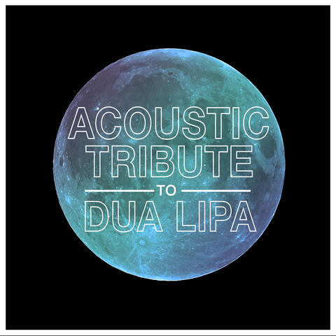 Acoustic Tribute to Dua Lipa