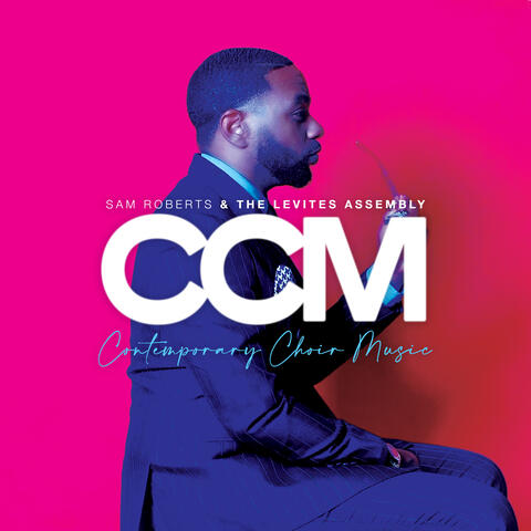 CCM: Contemporary Choir Music