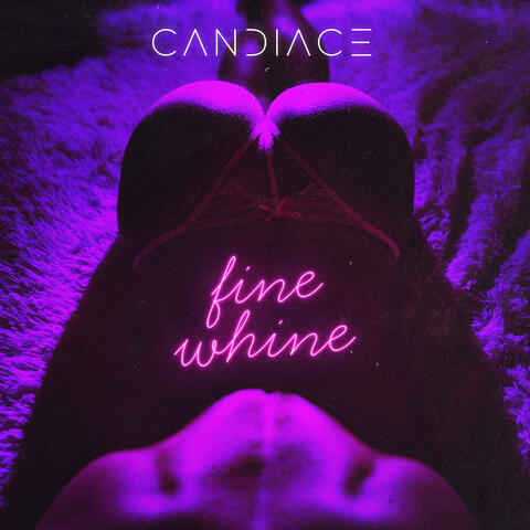 Fine Whine (Ima Get U Right)
