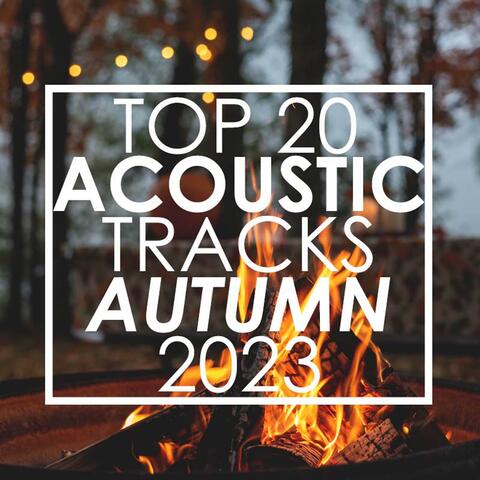 Top 20 Acoustic Tracks Autumn 2023