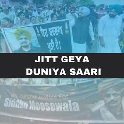 Jitt Geya Duniya Saari