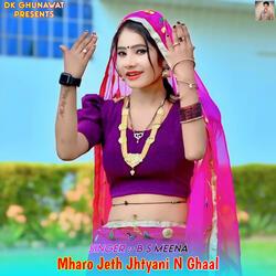Mharo Jeth Jhtyani N Ghaal