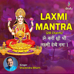 Laxmi Mantra Om Kleem Kshraum Shreem Lakshmi Devyai Namah 28 Chants