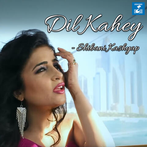 Dil Kahey