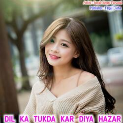 Dil Ka Tukda Kar Diya Hazar