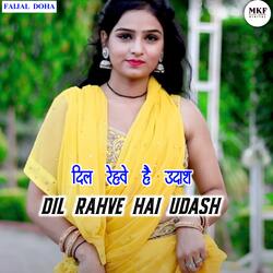 Dil Rahve Hai Udash