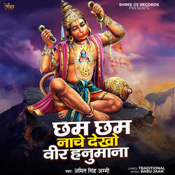 Chham Chham Nache Dekho Veer Hanumana