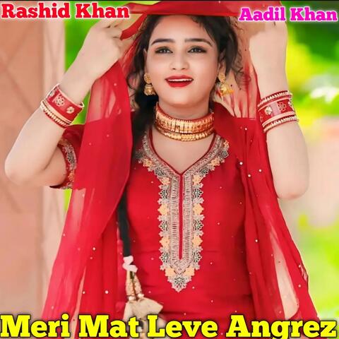 Meri Mat Leve Angrez