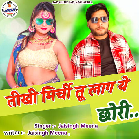Tikhi Mirchi Tu Lag Ye Chhori