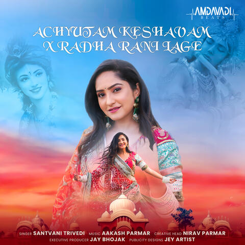 Achyutam Keshavam X Radha Rani Lage