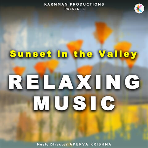 Sunset In The Valley - Relaxing Music