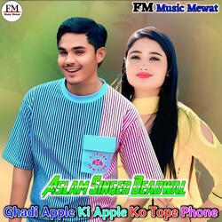 Ghadi Apple Ki Apple Ko Tope Phone