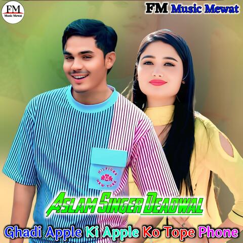 Ghadi Apple Ki Apple Ko Tope Phone