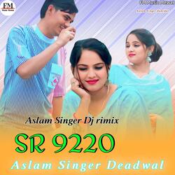 Aslam SR 9220 DJ remix.wav
