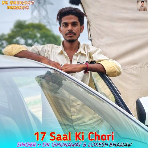 17 Saal Ki Chori