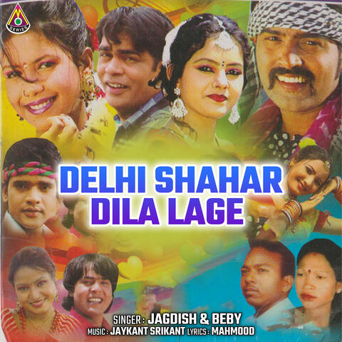 Delhi Shahar Dila Lage