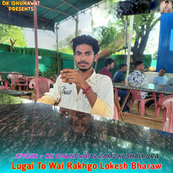 Lugai To Wai Rakhgo Lokesh Bharaw