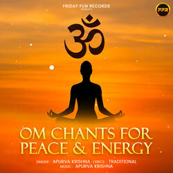 Om Chants For Peace & Energy