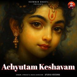 Achyutam Keshavam