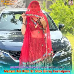 Madam Km Krbh Kr Shok Girraj Kushalpura