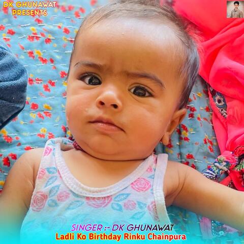 Ladli Ko Birthday Rinku Chainpura